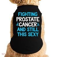 Fighting Prostate Cancer And Still This Sexy Prostate Cancer Doggie Tank thumb 0