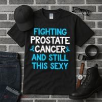 Fighting Prostate Cancer And Still This Sexy Prostate Cancer Tall T-Shirt thumb 3