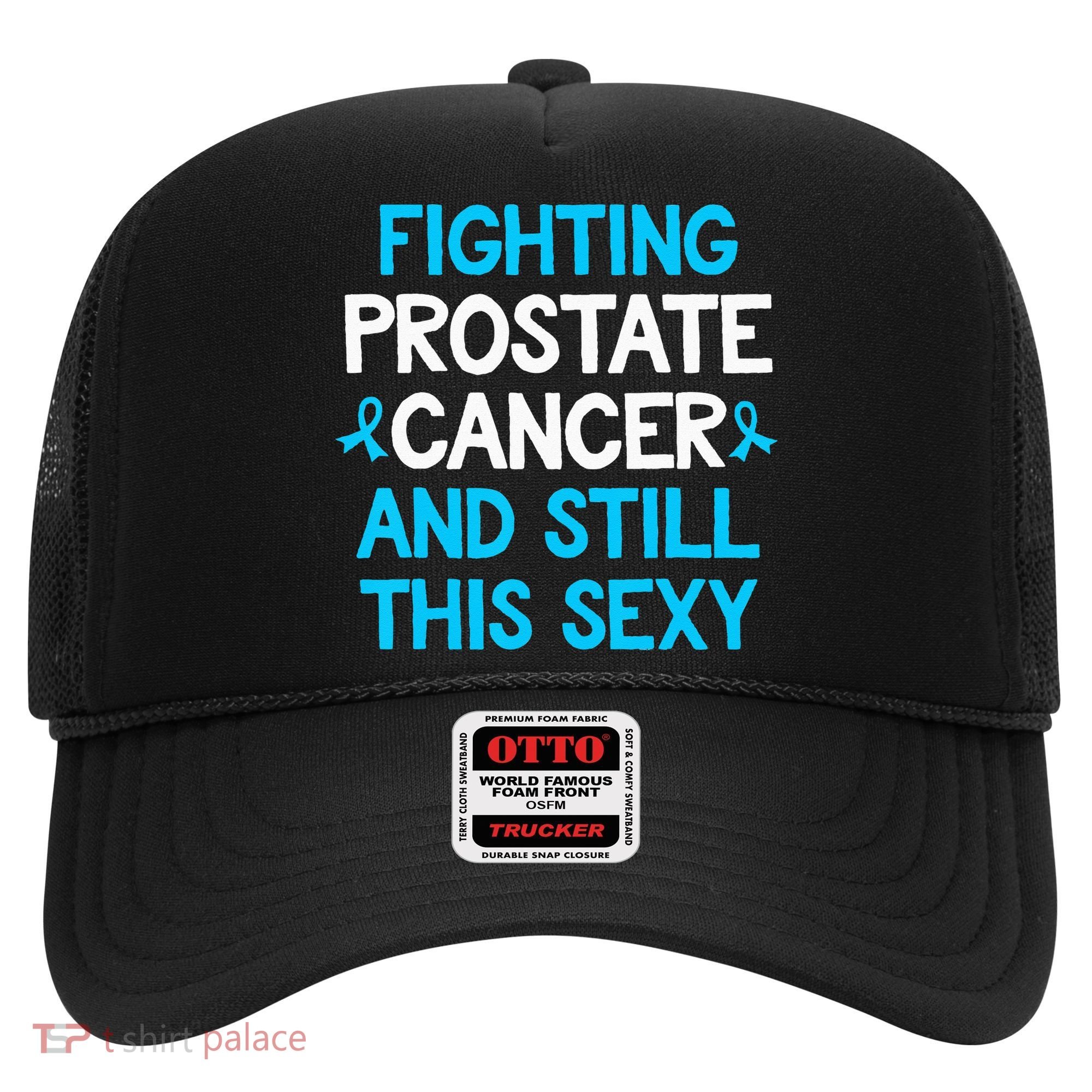 Fighting Prostate Cancer And Still This Sexy Prostate Cancer Hat