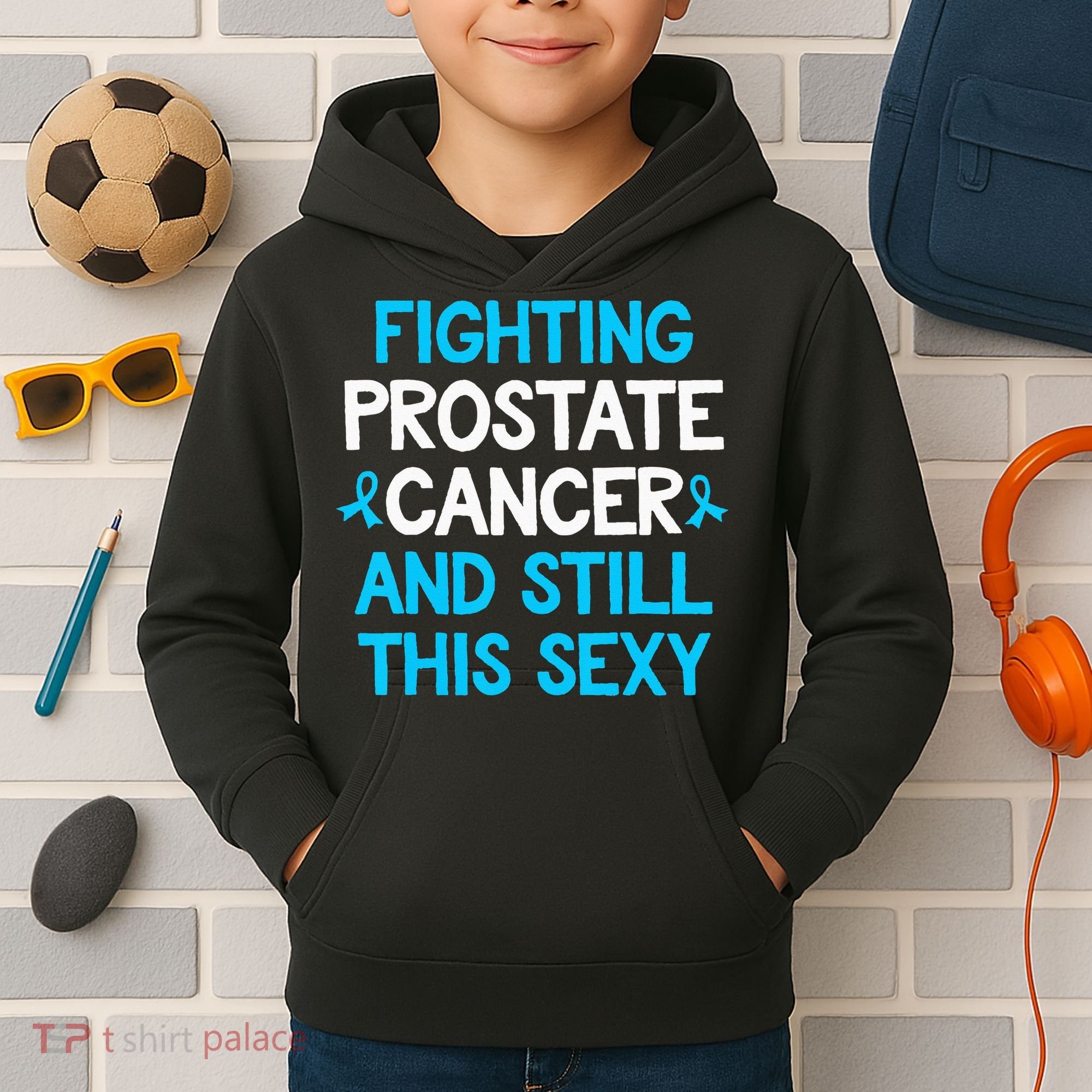 Fighting Prostate Cancer And Still This Sexy Prostate Cancer Kids Hoodie