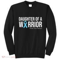 Family Prostate Cancer Awareness Light Blue Daughter Warrior Sweatshirt thumb 0