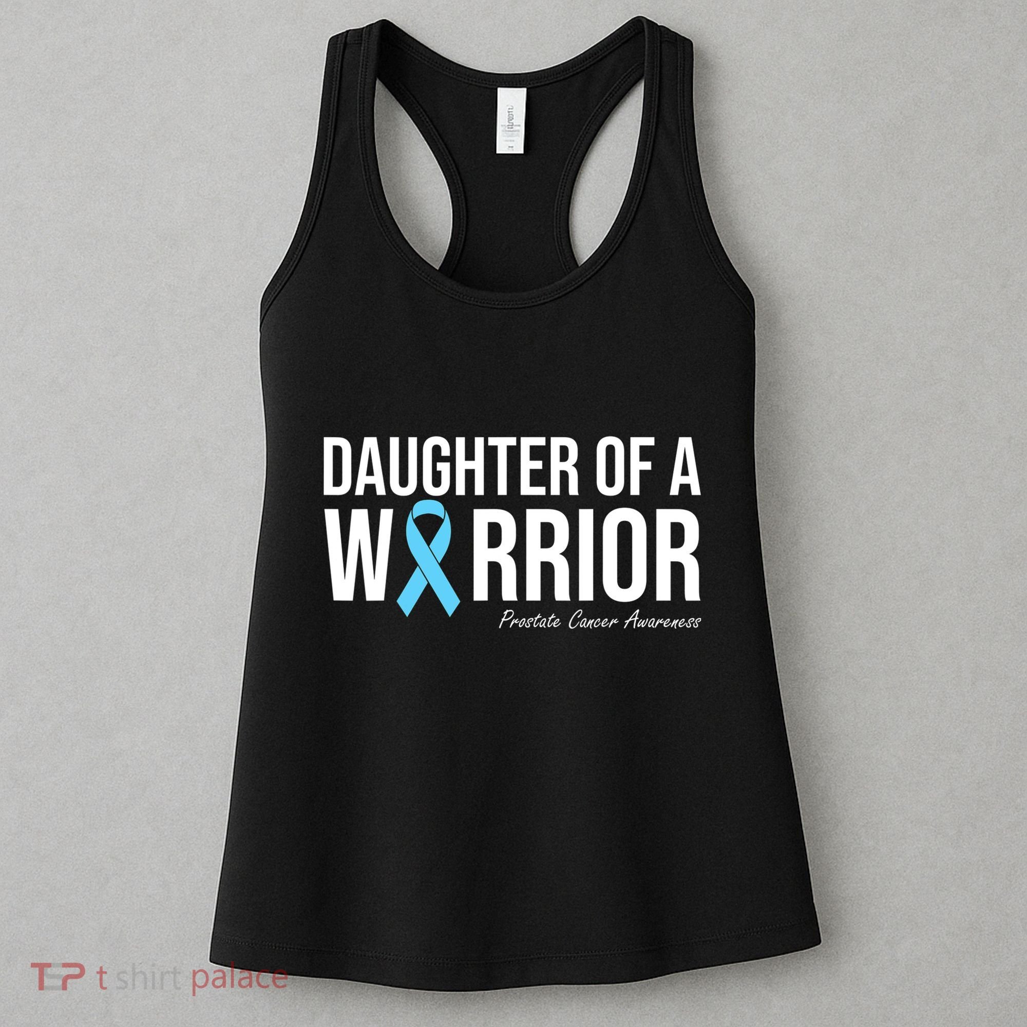 Family Prostate Cancer Awareness Light Blue Daughter Warrior Women's Tank Top