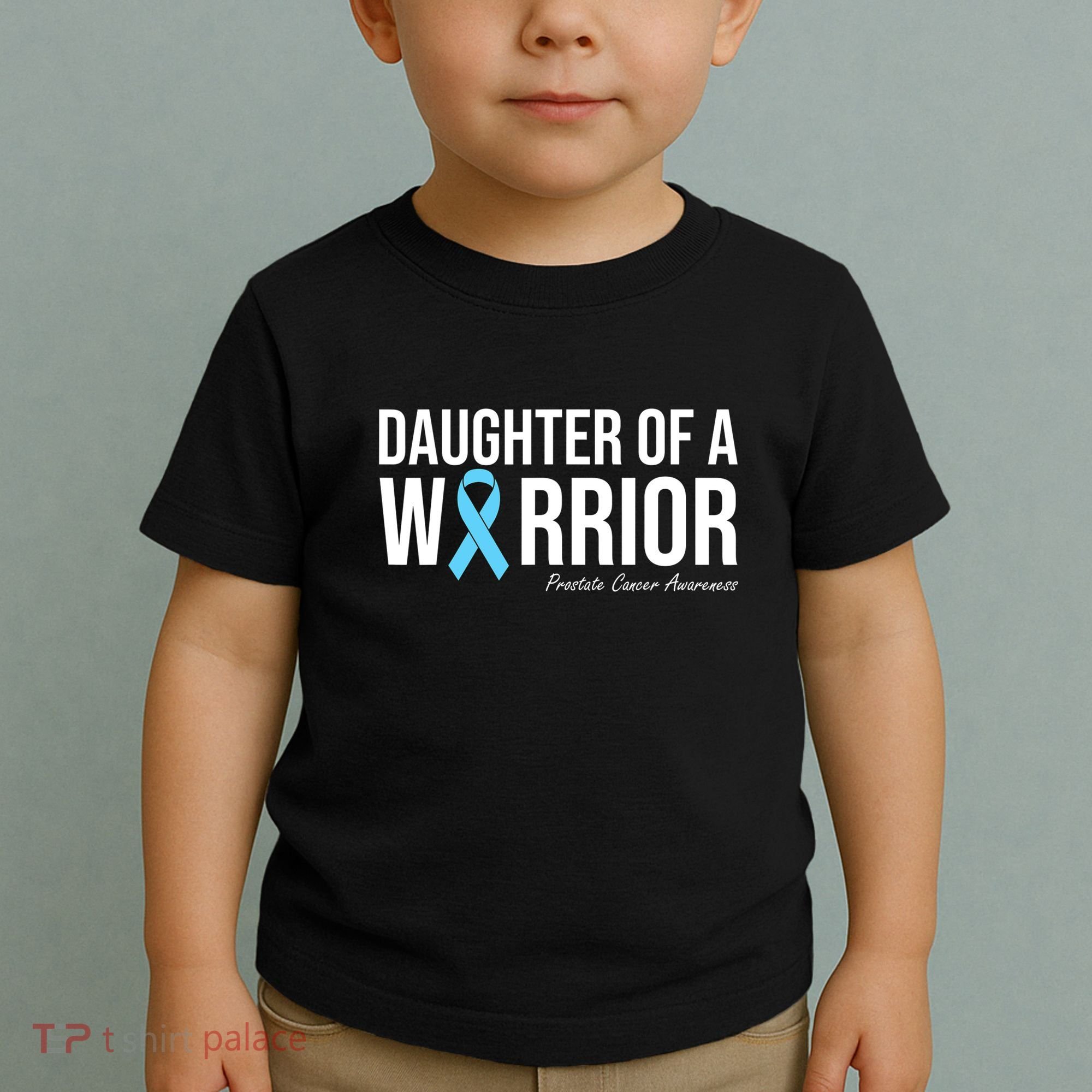 Family Prostate Cancer Awareness Light Blue Daughter Warrior Toddler T-Shirt