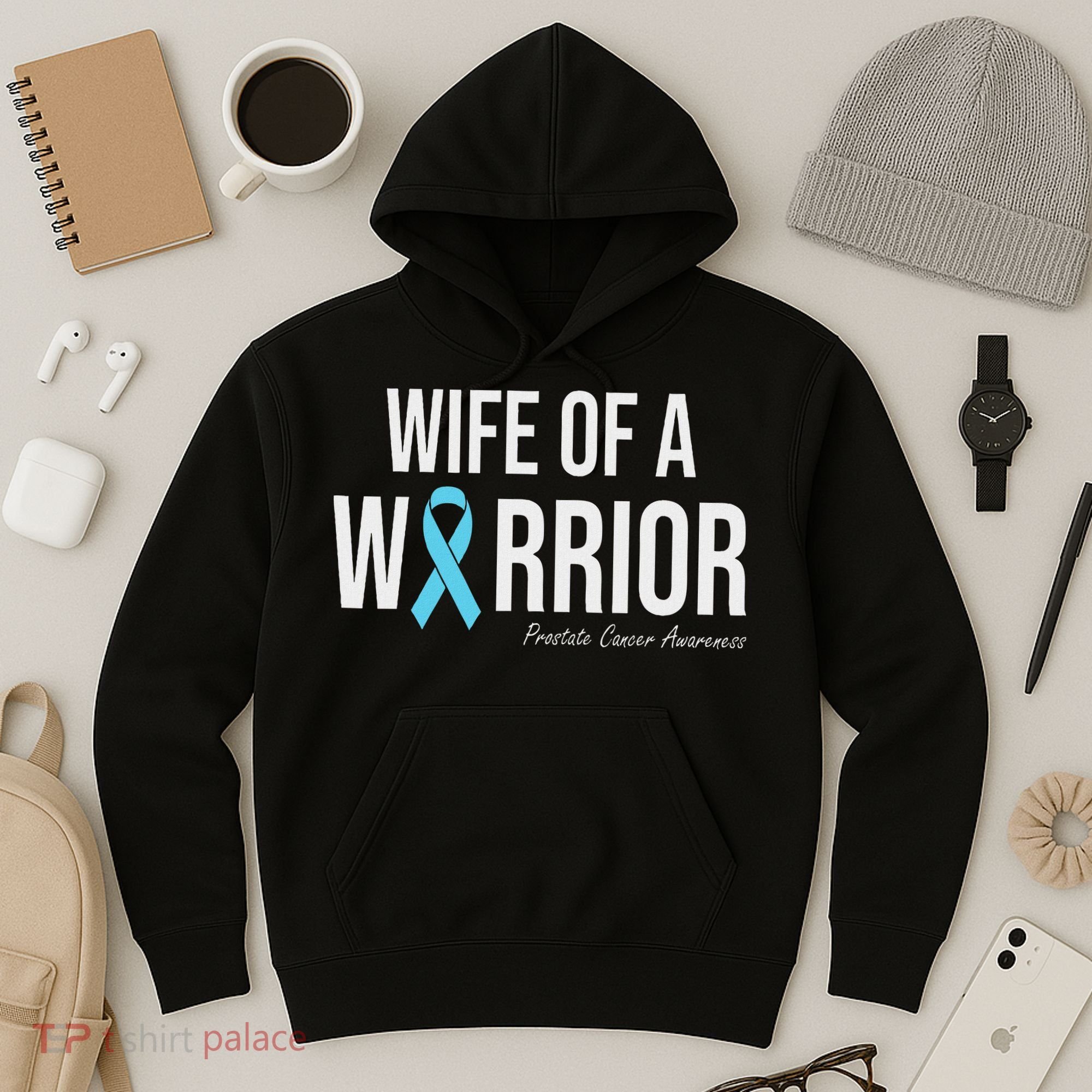 Family Prostate Cancer Awareness Light Blue Wife Warrior Hoodie