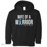 Family Prostate Cancer Awareness Light Blue Wife Warrior Toddler Hoodie thumb 0