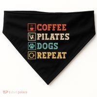 Funny Pilates Coffee Pilates Dogs Repeat Pilates Lover Gift USA-Made Doggie Bandana thumb 0