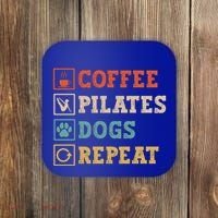 Funny Pilates Coffee Pilates Dogs Repeat Pilates Lover Gift Coaster thumb 0