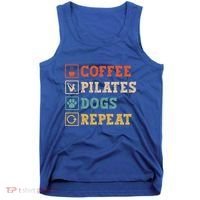 Funny Pilates Coffee Pilates Dogs Repeat Pilates Lover Gift Tank Top thumb 0