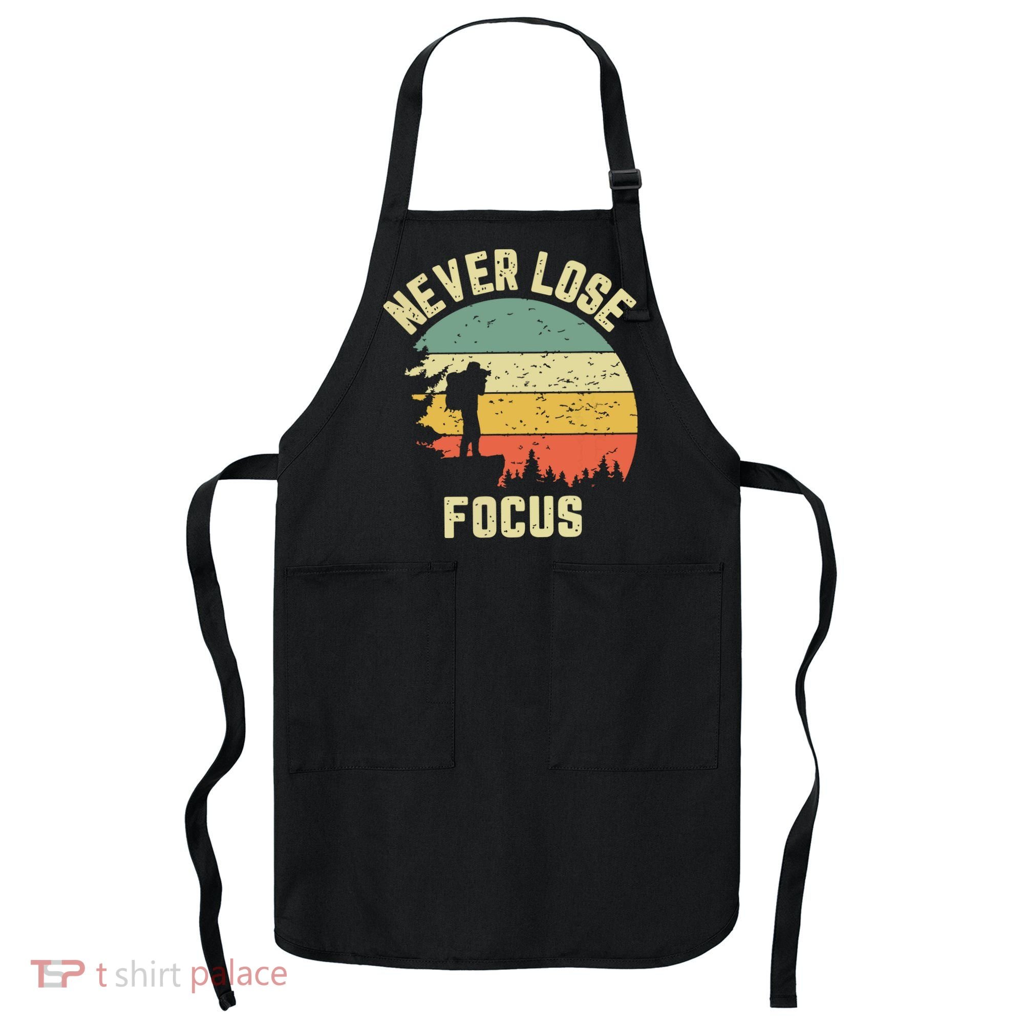Funny Photographer Camera Never Lose Focus Photography Apron
