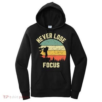 Funny Photographer Camera Never Lose Focus Photography Women's Hoodie