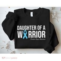 Family Prostate Cancer Awareness Light Blue Daughter Warrior Sweatshirt thumb 2