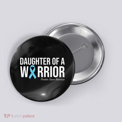 Family Prostate Cancer Awareness Light Blue Daughter Warrior Button