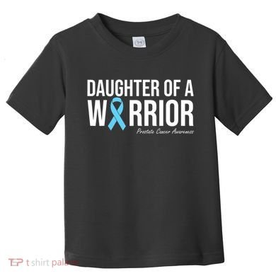 Family Prostate Cancer Awareness Light Blue Daughter Warrior Toddler T-Shirt