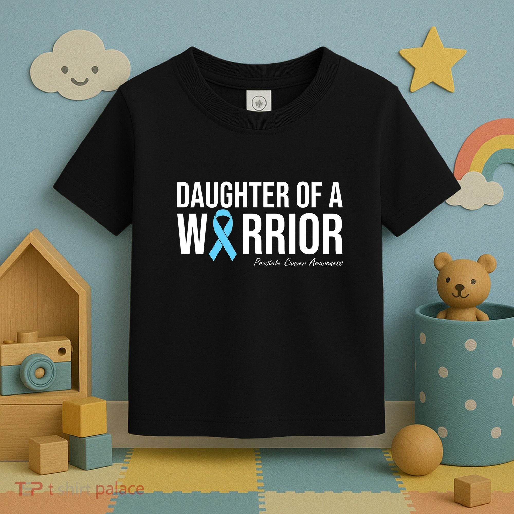 Family Prostate Cancer Awareness Light Blue Daughter Warrior Toddler T-Shirt