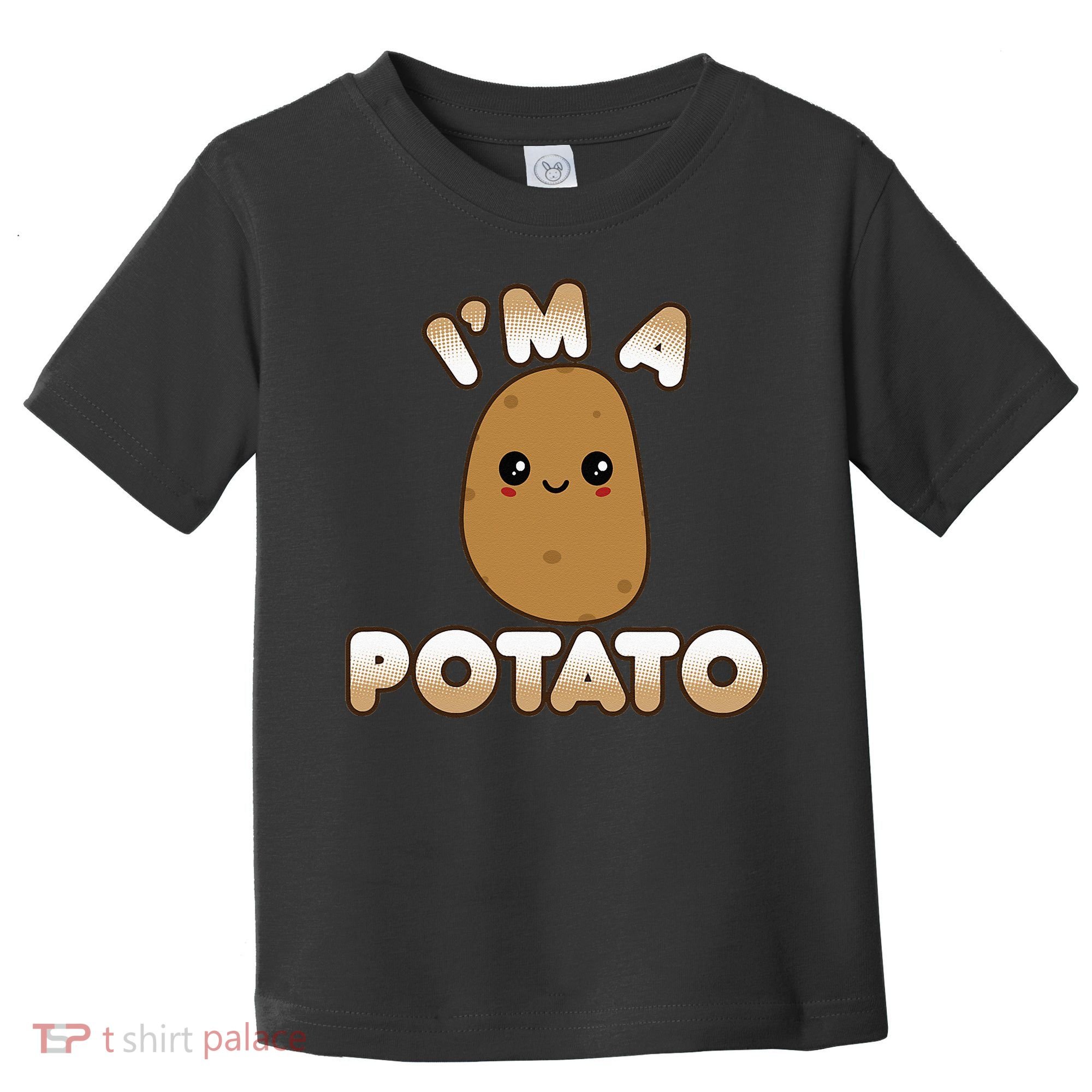 Funny Potato Costume Cute Kawaii Style Smiling Im A Potato Toddler T-Shirt