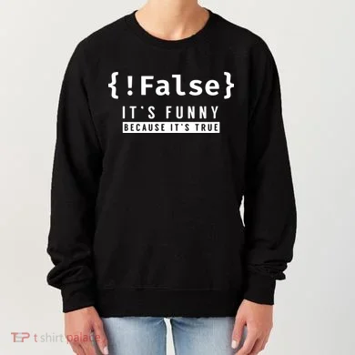 False Programmer Coding Code Coder Software Women's Sweatshirt