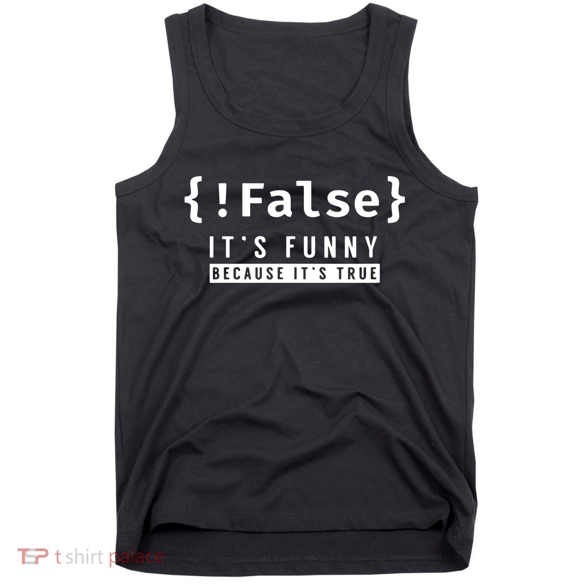 False Programmer Coding Code Coder Software Tank Top