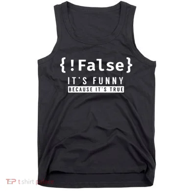 False Programmer Coding Code Coder Software Tank Top