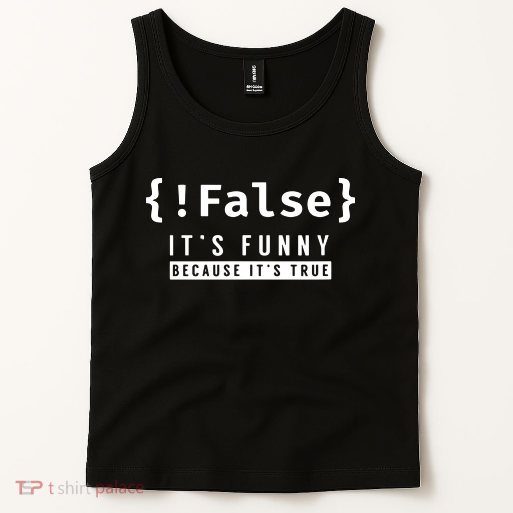 False Programmer Coding Code Coder Software Tank Top | TShirtPalace