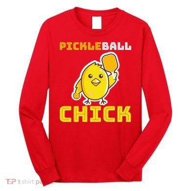 Funny Pickleball Chick Long Sleeve Shirt