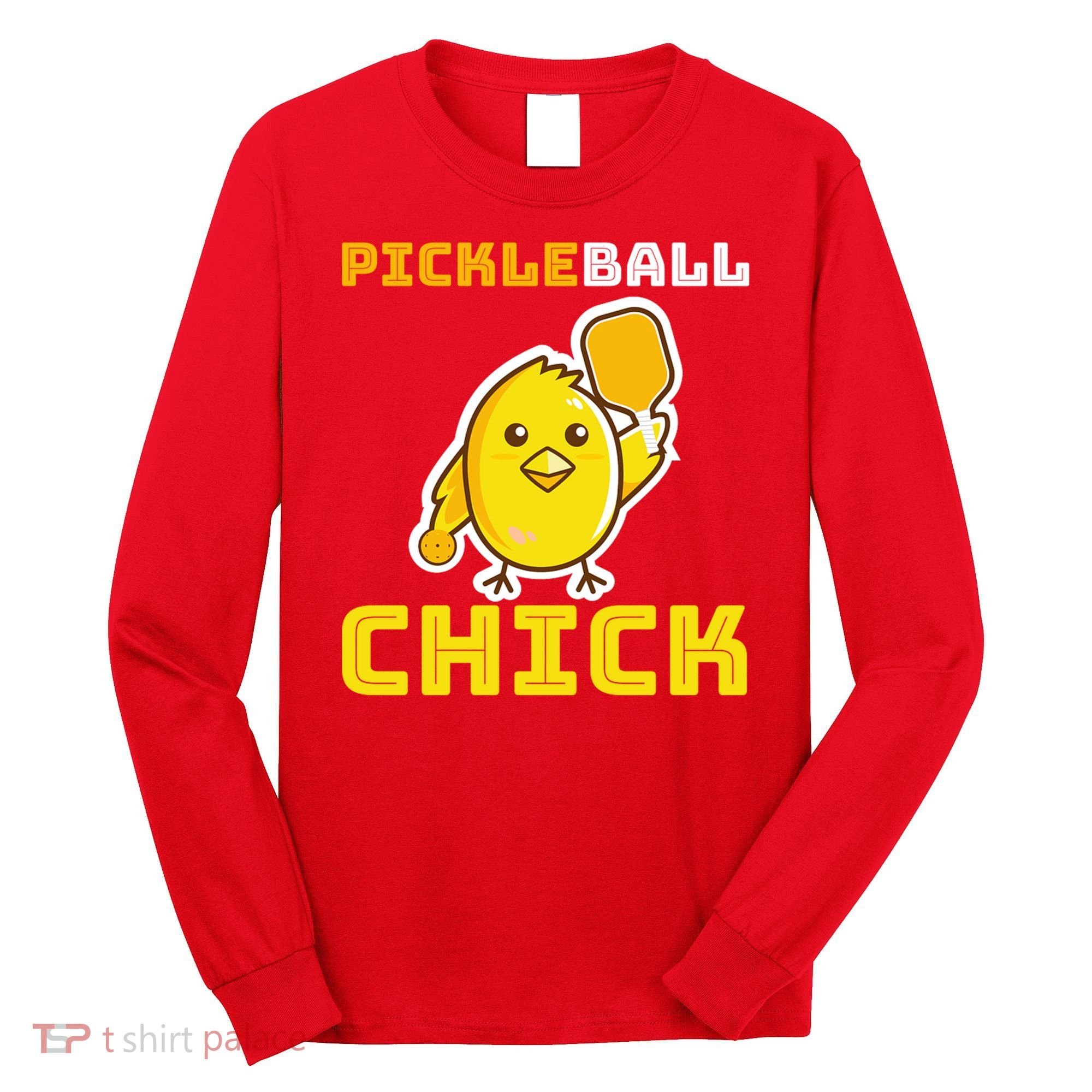 Funny Pickleball Chick Long Sleeve Shirt
