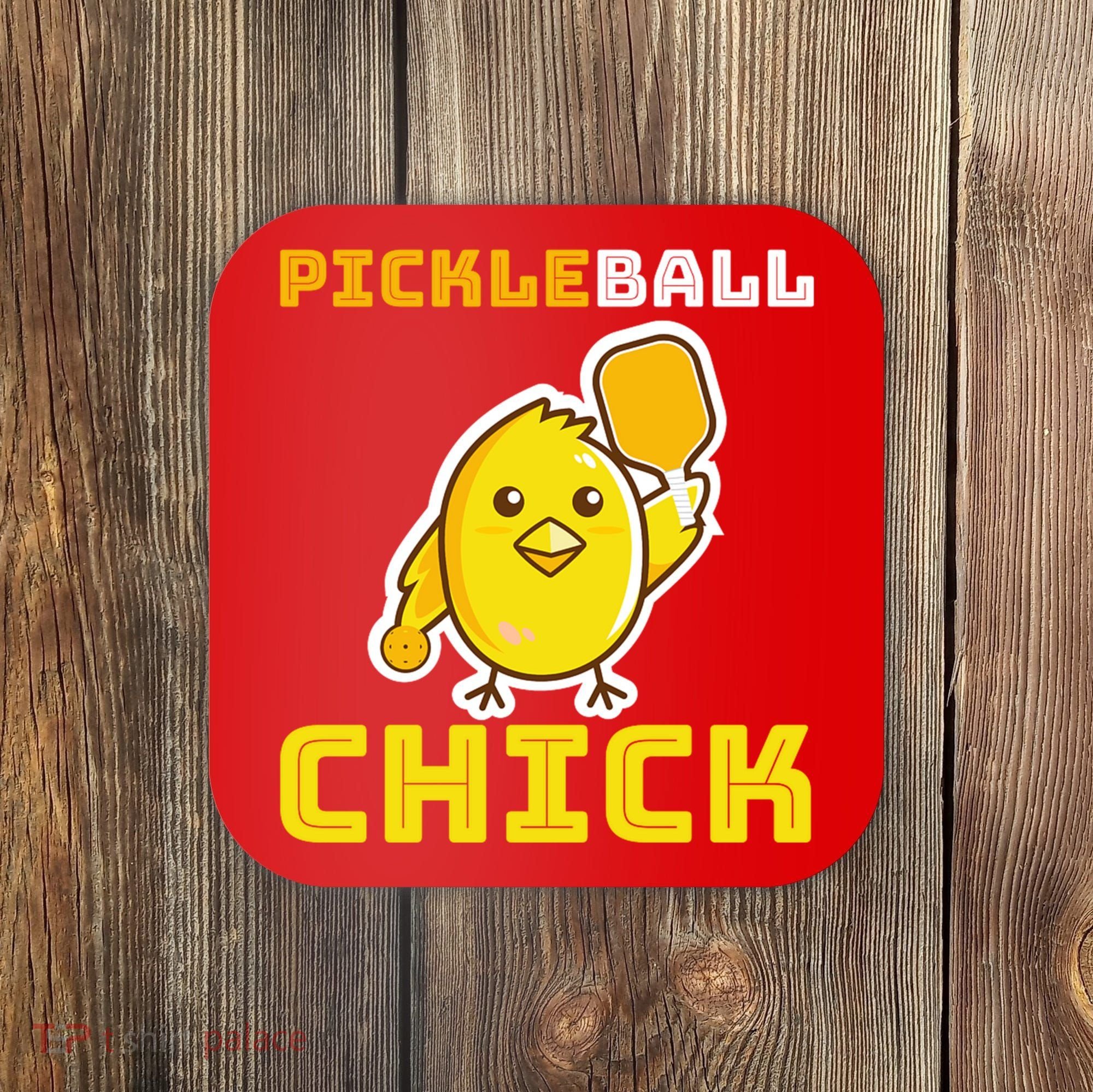 Funny Pickleball Chick Coaster