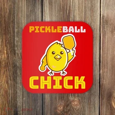 Funny Pickleball Chick Coaster