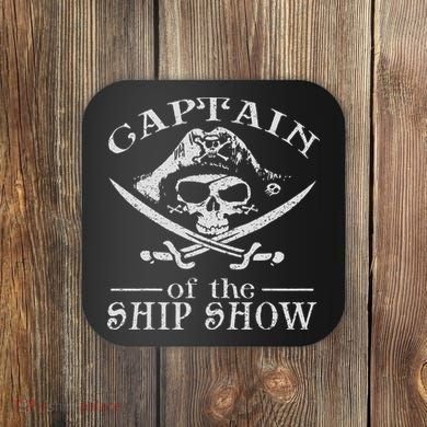 Funny Pirate Design Captain Ship Show Boater Boating Captain Coaster
