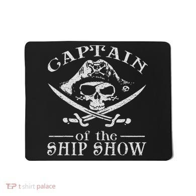 Funny Pirate Design Captain Ship Show Boater Boating Captain Mousepad