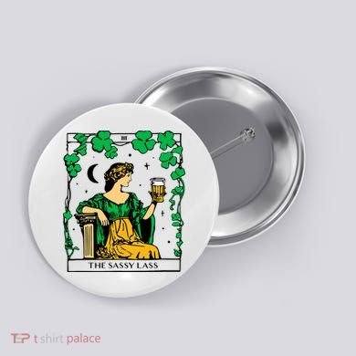 Funny PatrickS Day The Sassy Lass Tarot Card Button
