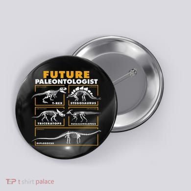Future Paleontologist Dinosaur Fossil Paleontology Button