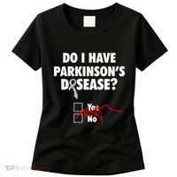 Funny Parkinsons Disease Awareness Yes No Gift Warrior Survivor Women's T-Shirt thumb 0