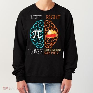 Funny Pi Day Left Vs Right Brain Pie Math Geek Women's Sweatshirt