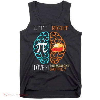 Funny Pi Day Left Vs Right Brain Pie Math Geek Tank Top