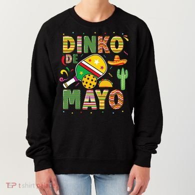 Funny Pickleball Dinko De Mayo Cinco De Mayo Women's Sweatshirt