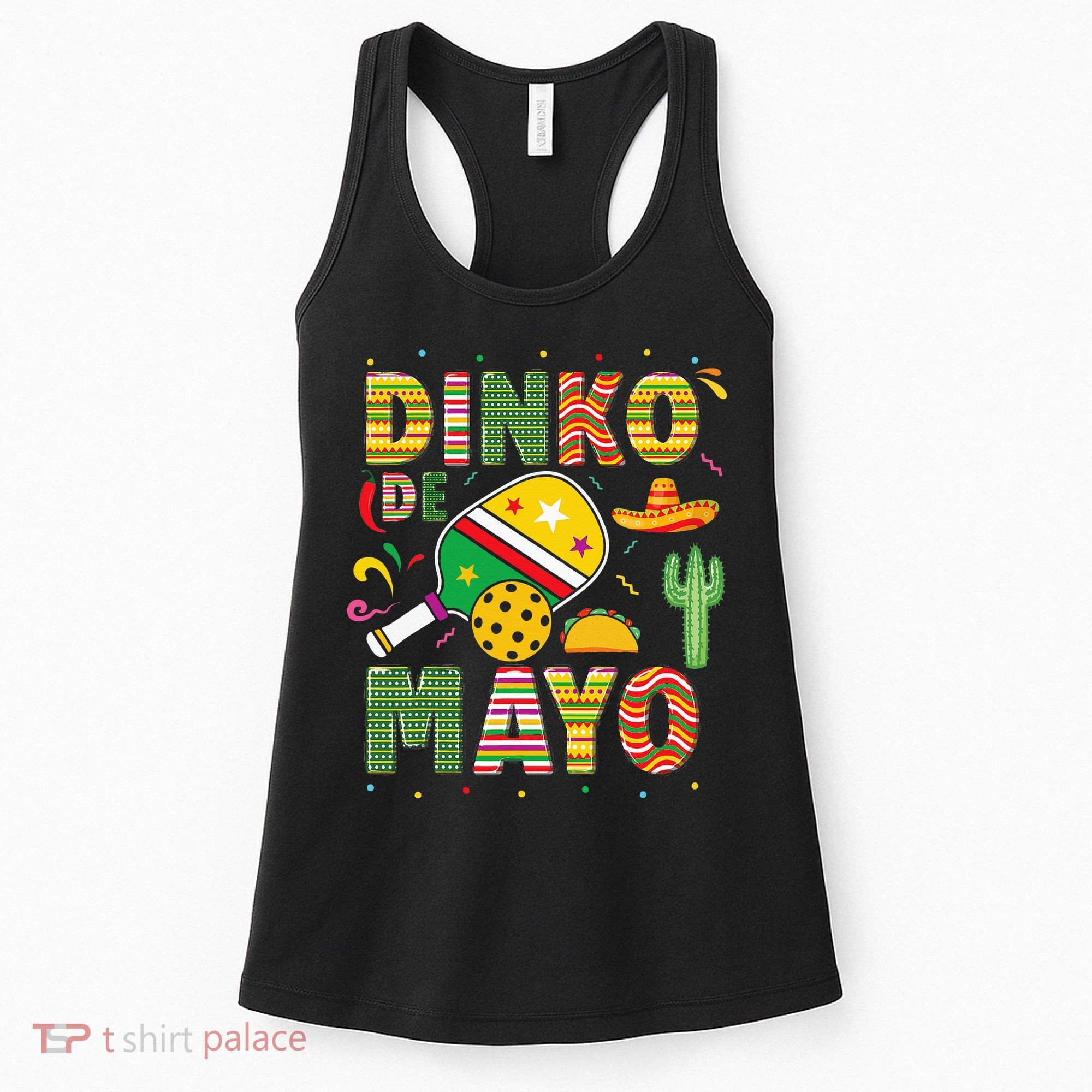 Funny Pickleball Dinko De Mayo Cinco De Mayo Women's Tank Top
