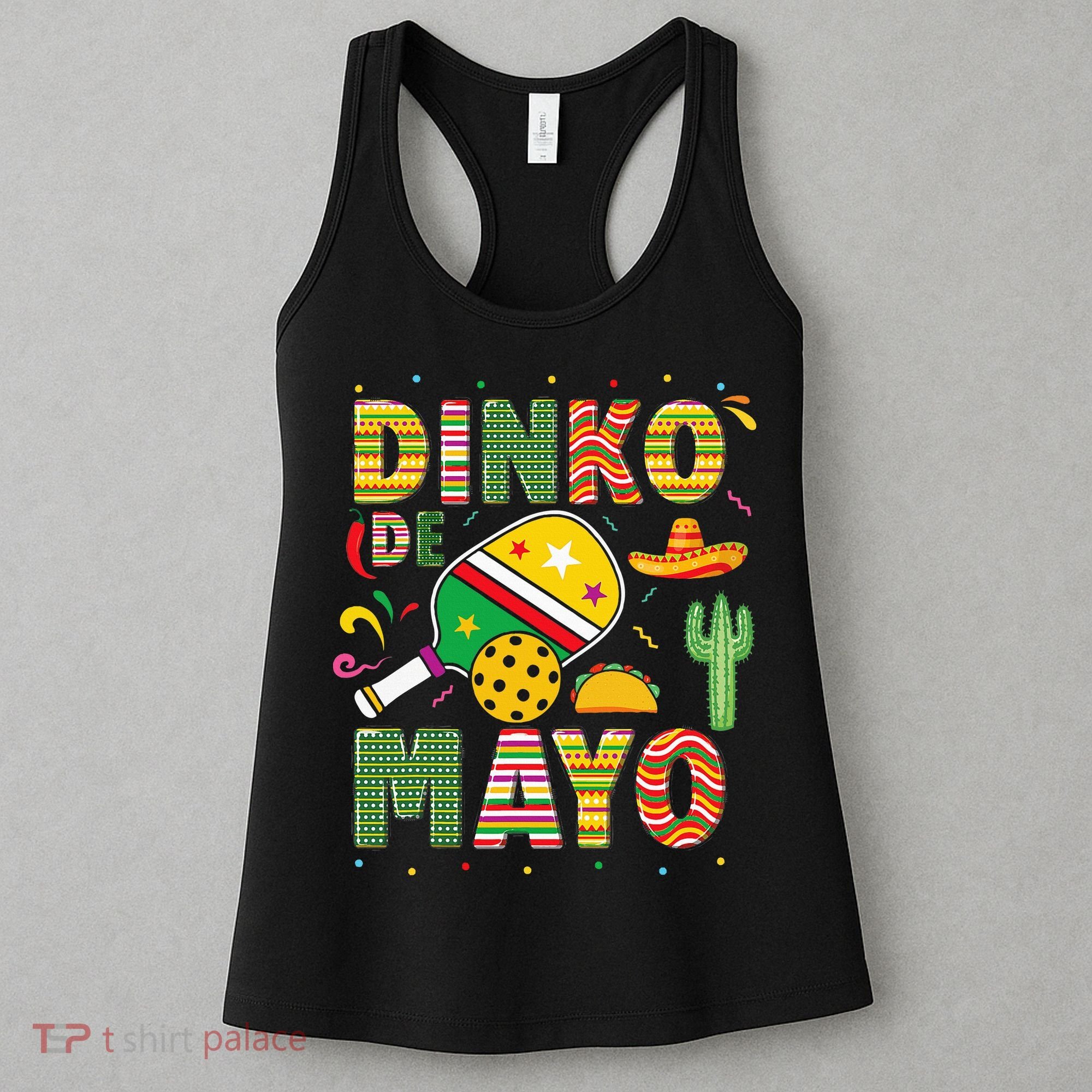 Funny Pickleball Dinko De Mayo Cinco De Mayo Women's Tank Top