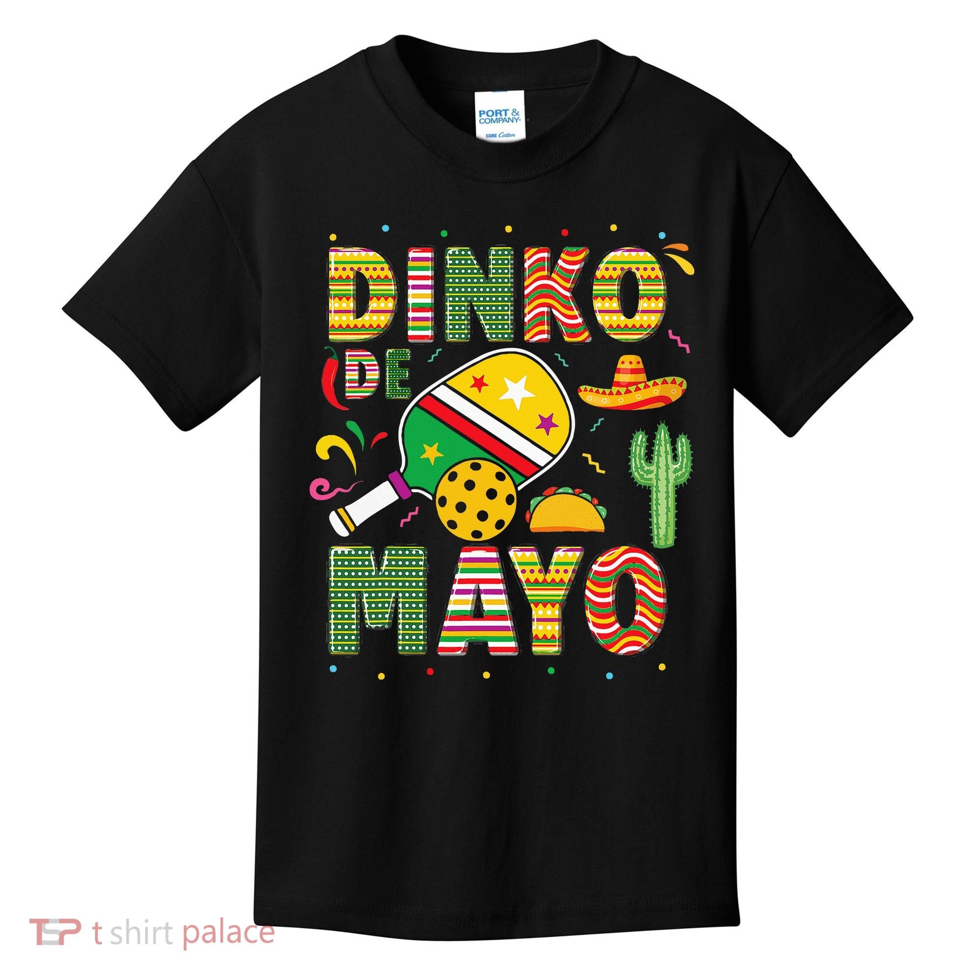 Funny Pickleball Dinko De Mayo Cinco De Mayo Kids T-Shirt