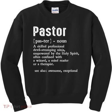 Funny Pastor Definition Gift Christian Preachers Kids Sweatshirt
