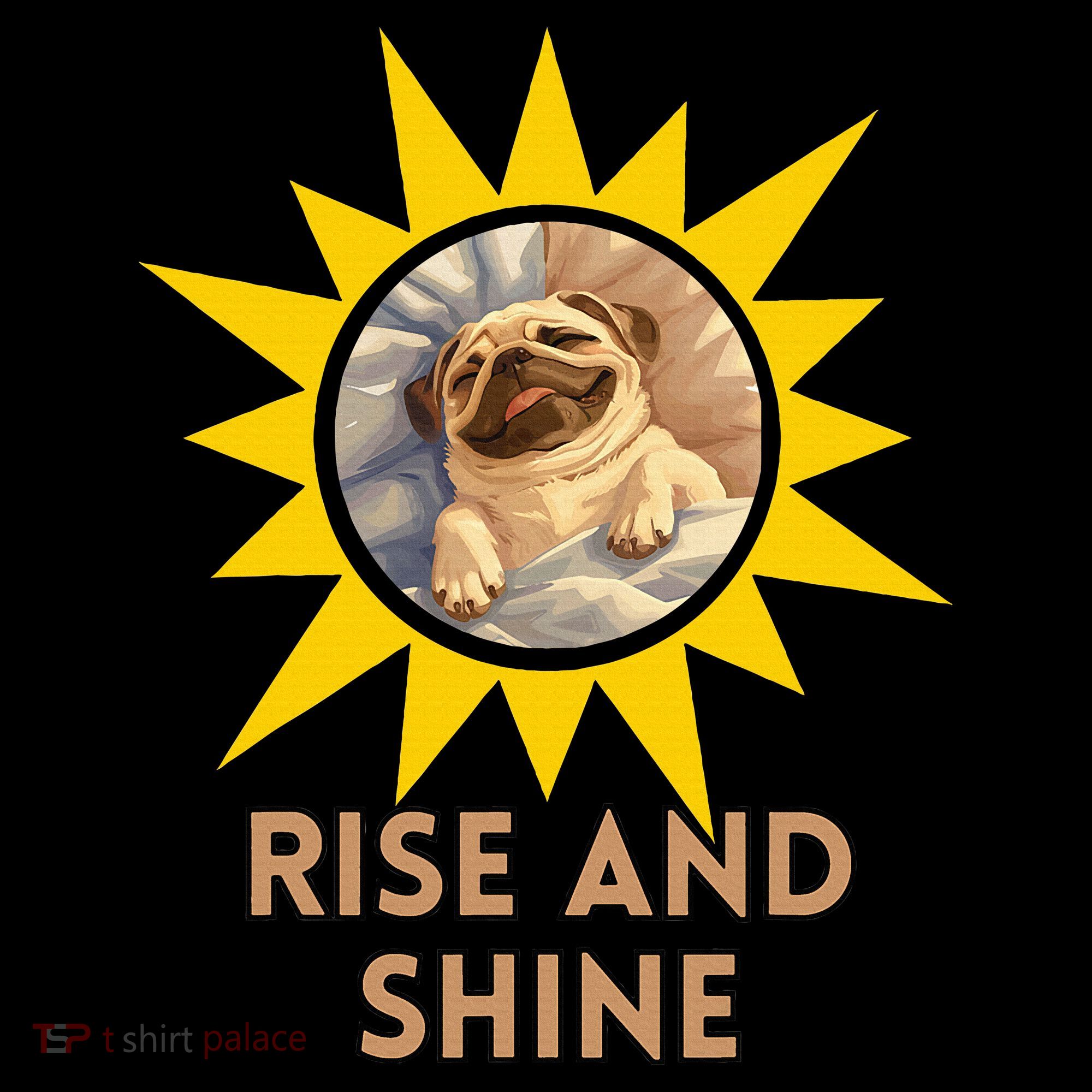 Funny Pug Dog Rise And Shine Women's Hoodie