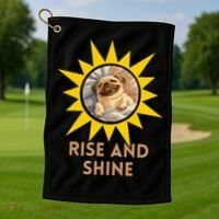 Funny Pug Dog Rise And Shine Golf Towel thumb 1
