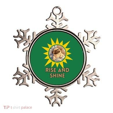 Funny Pug Dog Rise And Shine Ornament