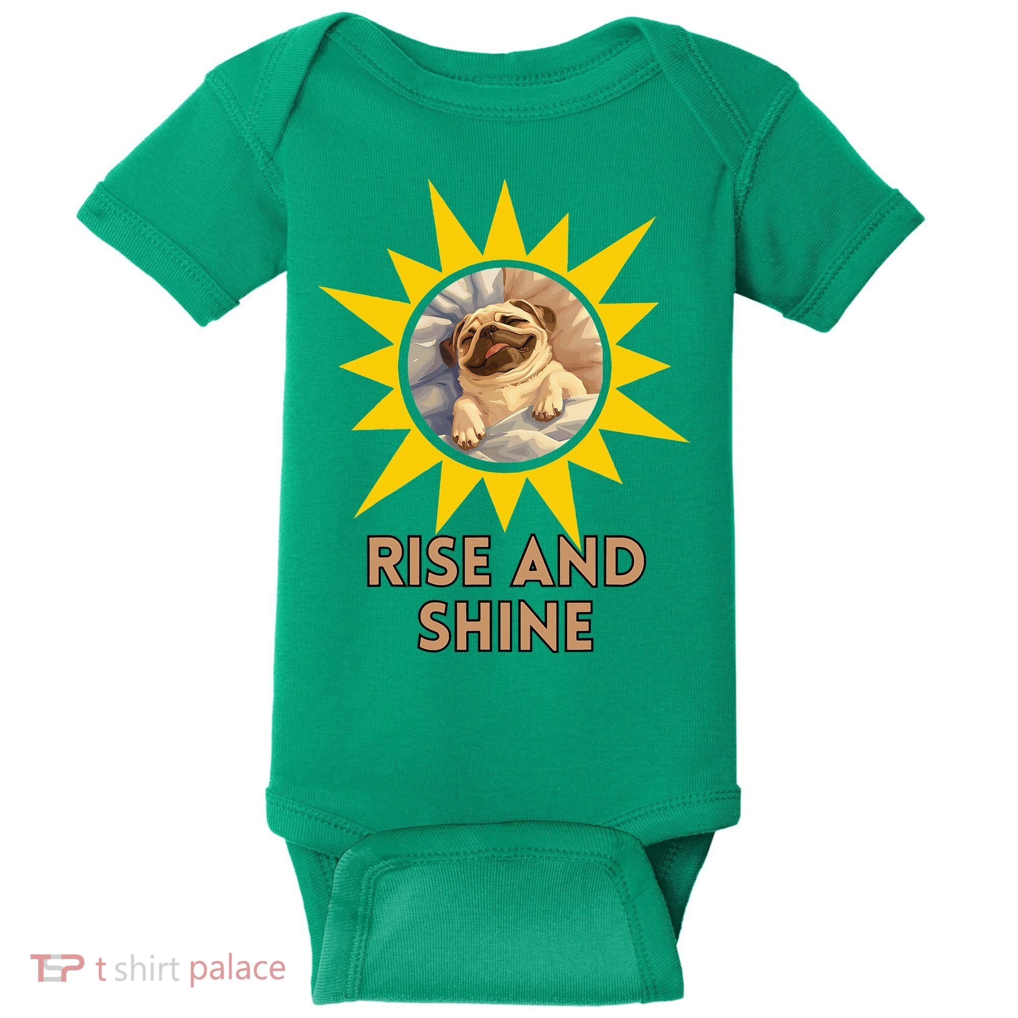 Funny Pug Dog Rise And Shine Baby Bodysuit