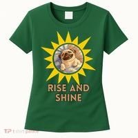 Funny Pug Dog Rise And Shine Women's T-Shirt thumb 0