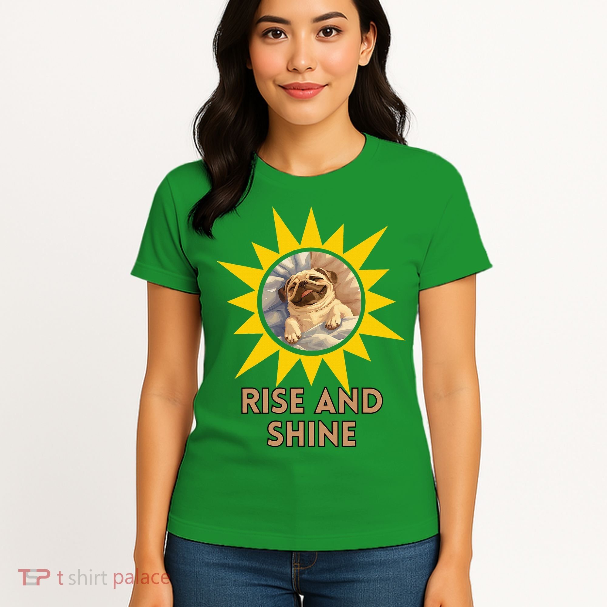 Funny Pug Dog Rise And Shine Women's T-Shirt