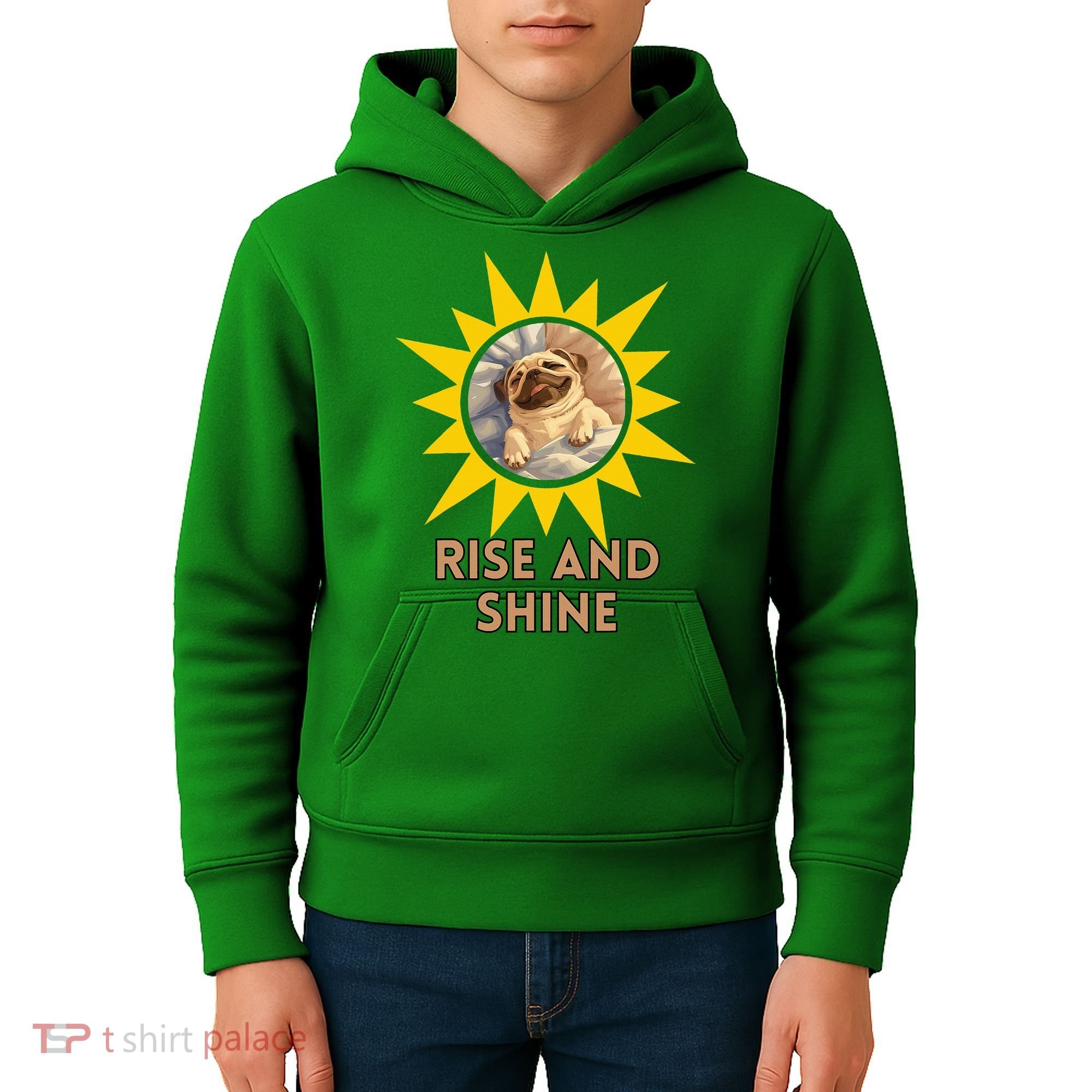 Funny Pug Dog Rise And Shine Kids Hoodie