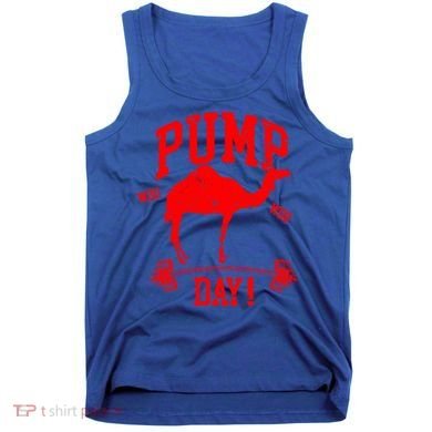 Funny Pump Day Hump Day Camel Weight Lifting Training Gym Gift Tank Top