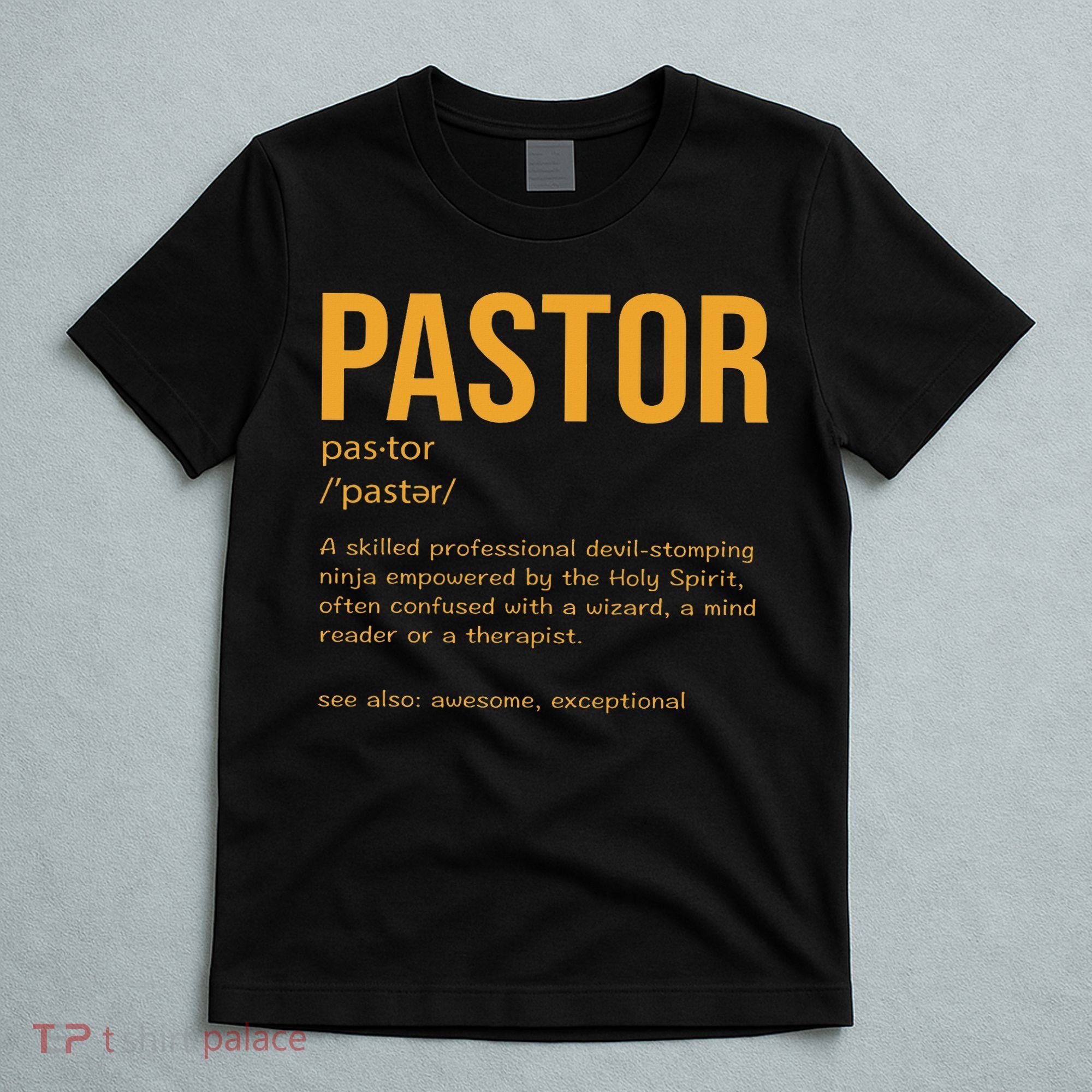 Funny Pastor Definition Gift Christian Preachers Women T-Shirt