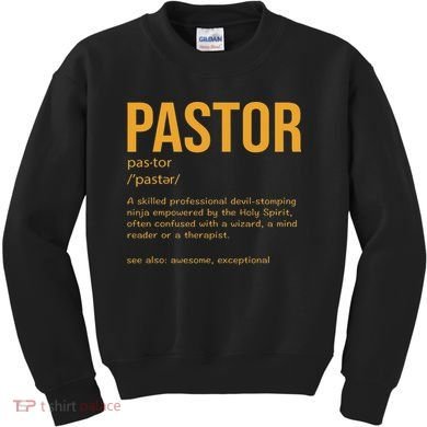 Funny Pastor Definition Gift Christian Preachers Women Kids Sweatshirt