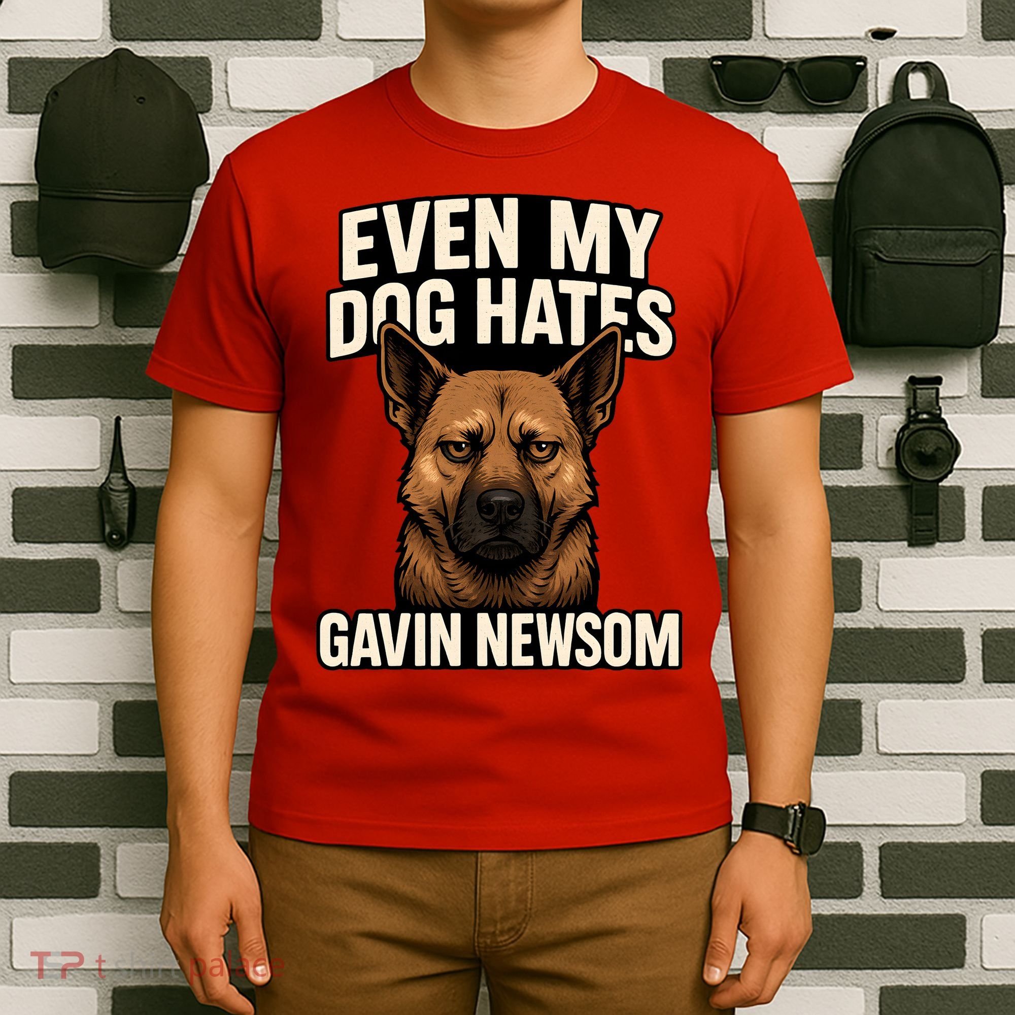 Funny Political: Even My Dog Hates Gavin Newsom T-Shirt